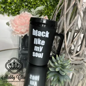 Black Like my Soul Thermal Insulated cup