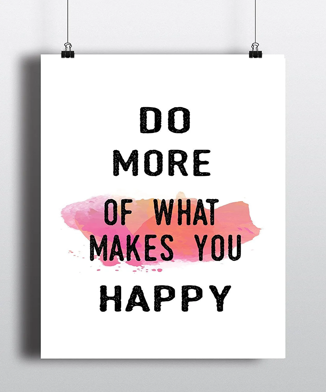 Do More of What Makes You Happy Quote Art Print - Unframed