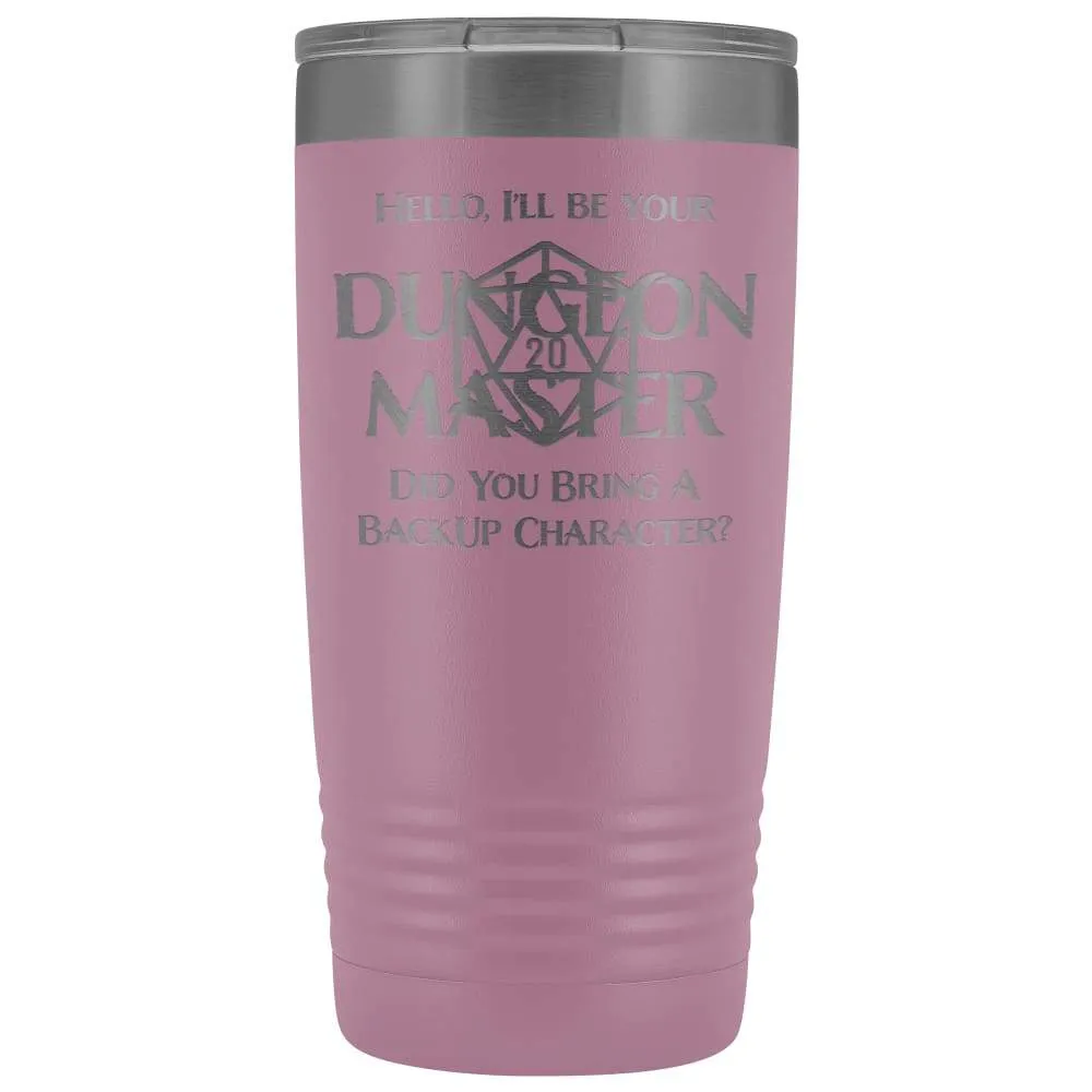 Dungeon Master DM Backup 20oz Vacuum Tumbler
