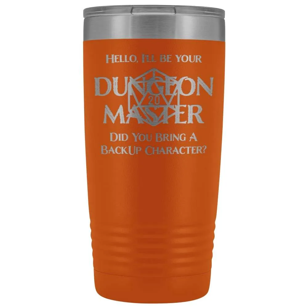 Dungeon Master DM Backup 20oz Vacuum Tumbler