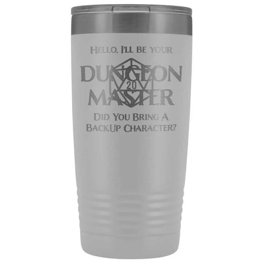 Dungeon Master DM Backup 20oz Vacuum Tumbler