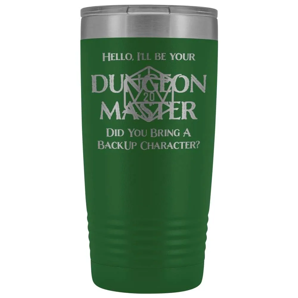 Dungeon Master DM Backup 20oz Vacuum Tumbler