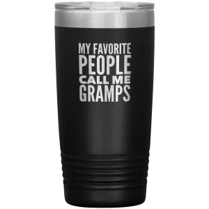 Gifts for Gramps My Favorite People Call Me Gramps Tumbler Grandpa Mug Insulated Hot Cold Travel Gramps Cup 20oz BPA Free Father's Day