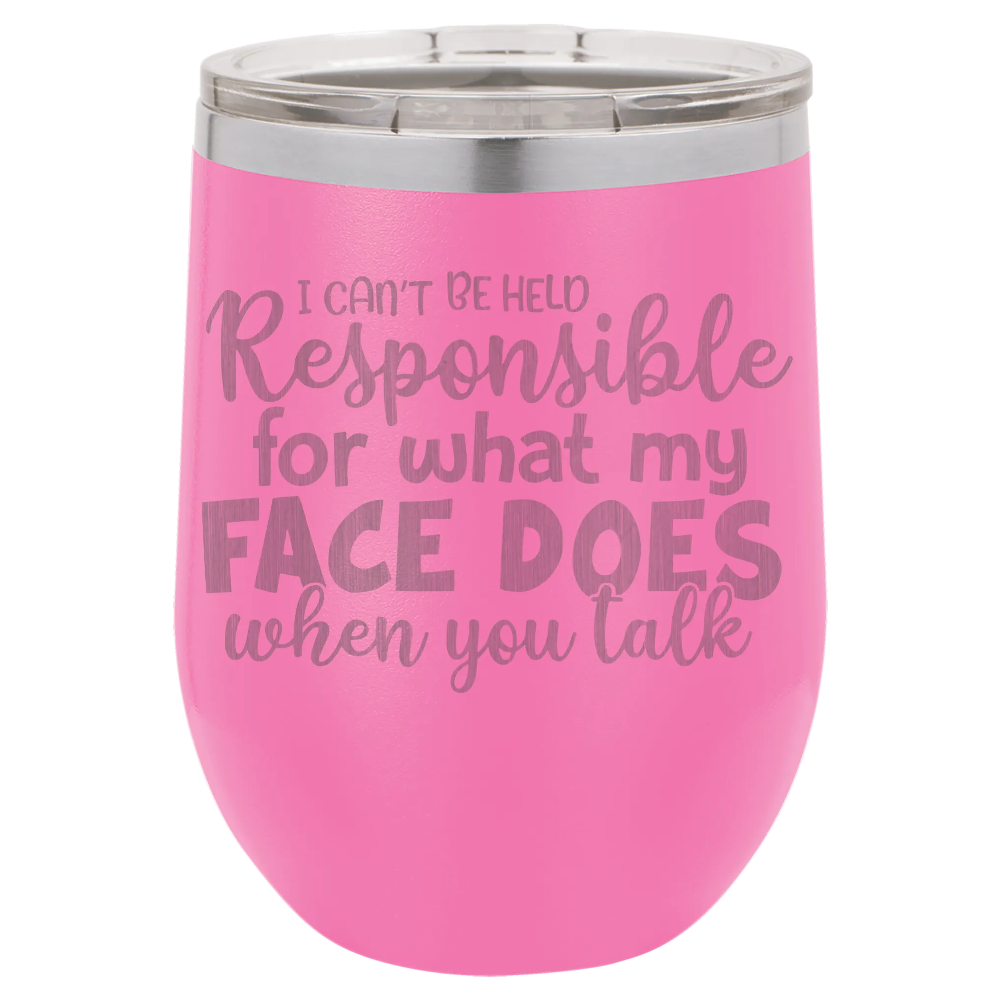 I can't be held Responsible wine tumbler