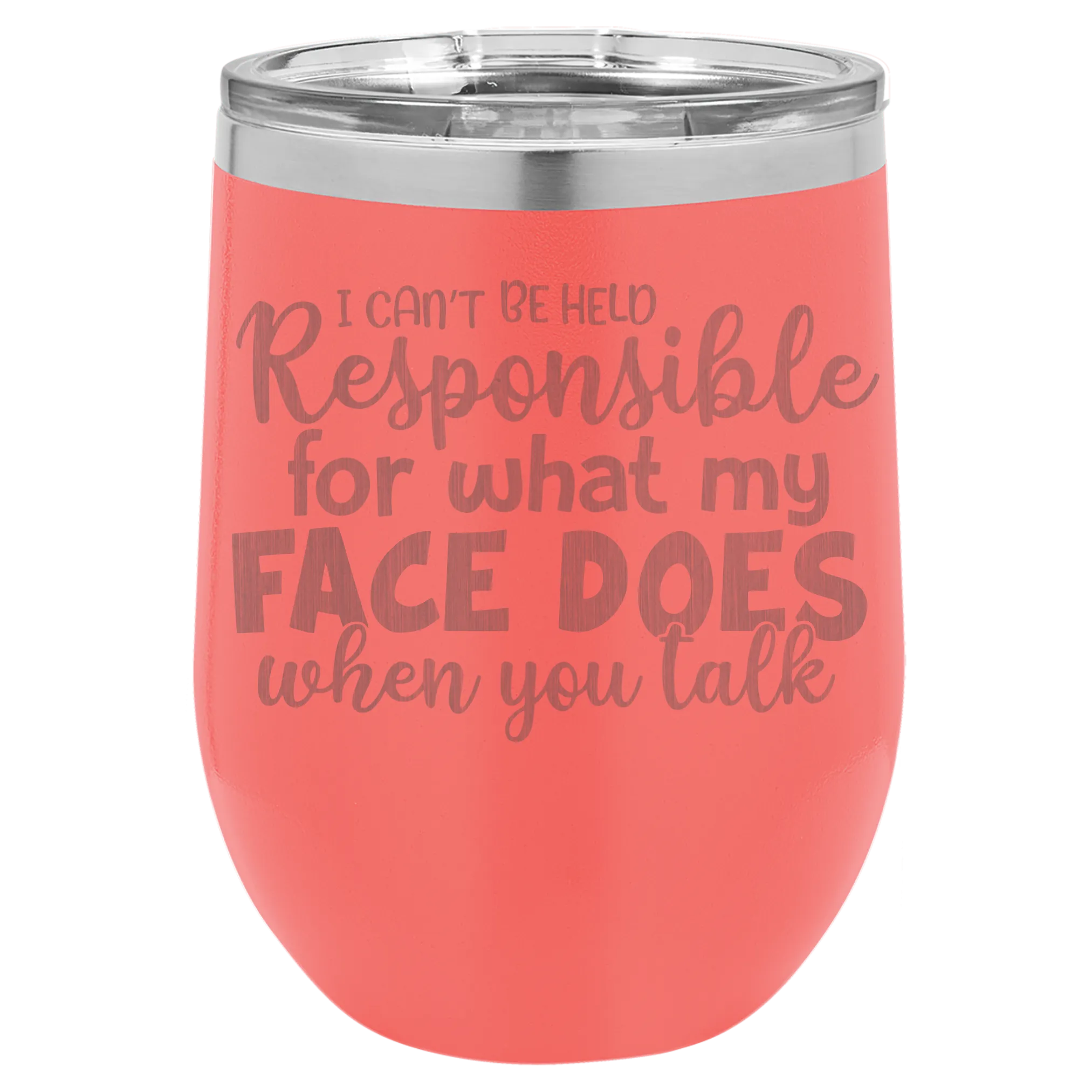 I can't be held Responsible wine tumbler