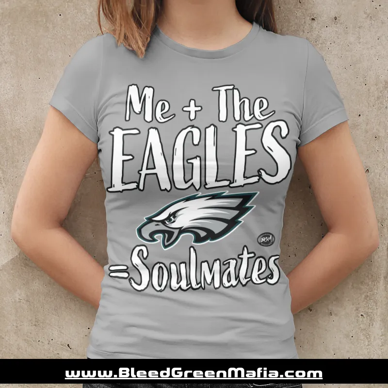 Me   The Eagles = Soulmates Ladies Fitted T-Shirt | www.BleedGreenMafia.com