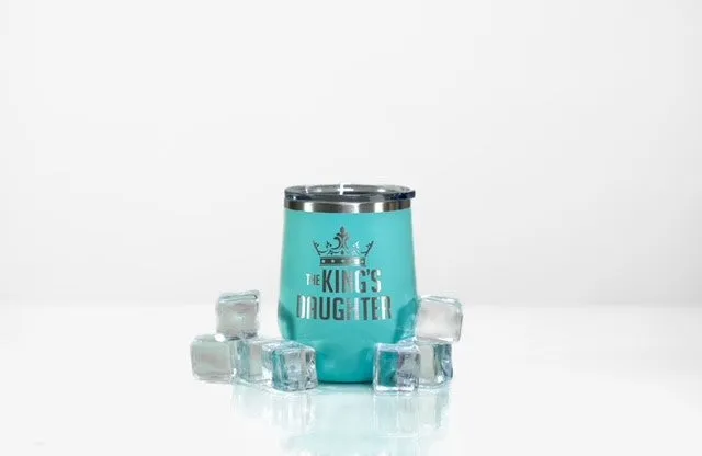 "The King's Daughter" 12 0z. Steel Tumbler - Teal