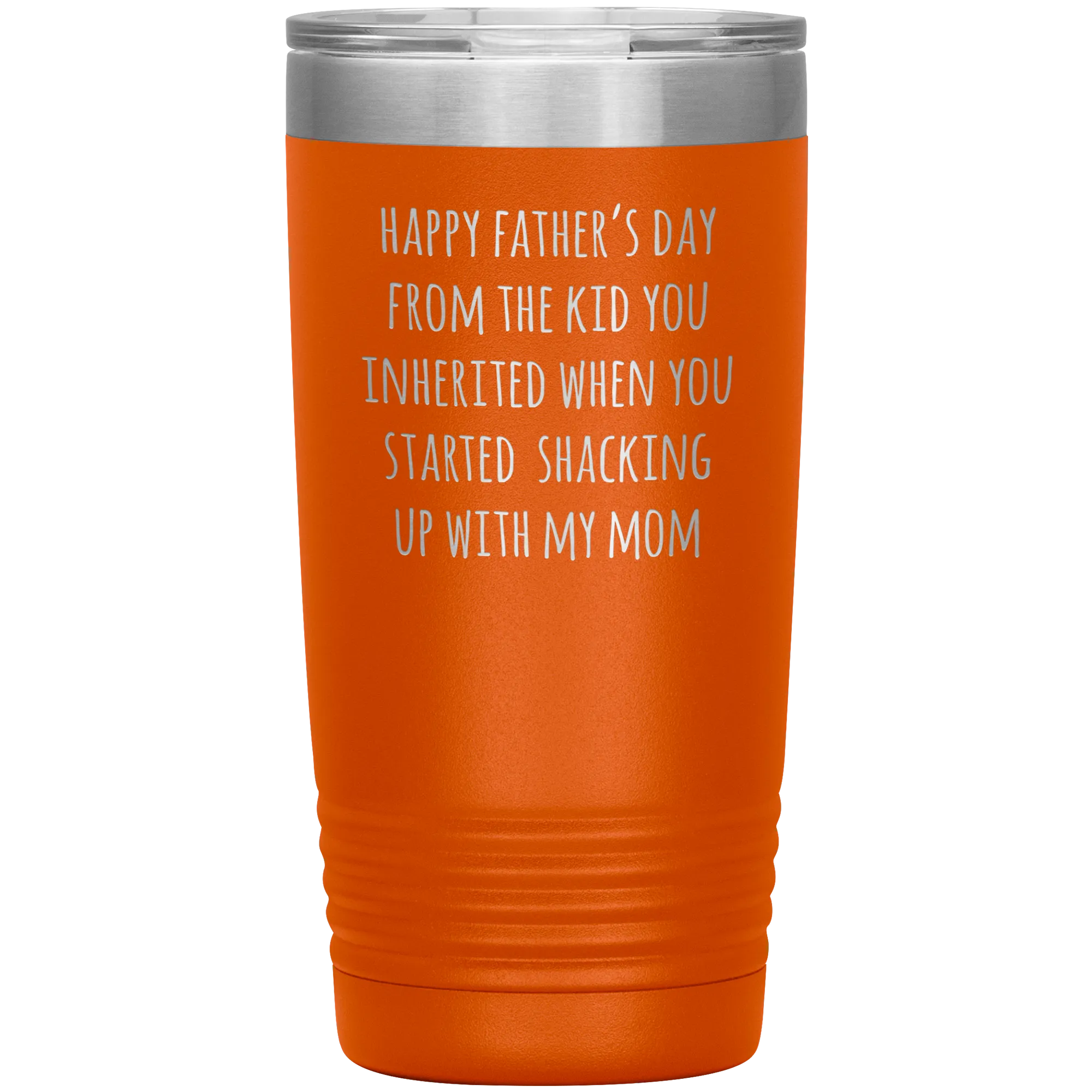 Stepdad Mug Stepfather Gifts Happy Father's Day From the Kid You Inherited When You Started Shacking Up with My Mom Tumbler Cup 20 oz BPA Free