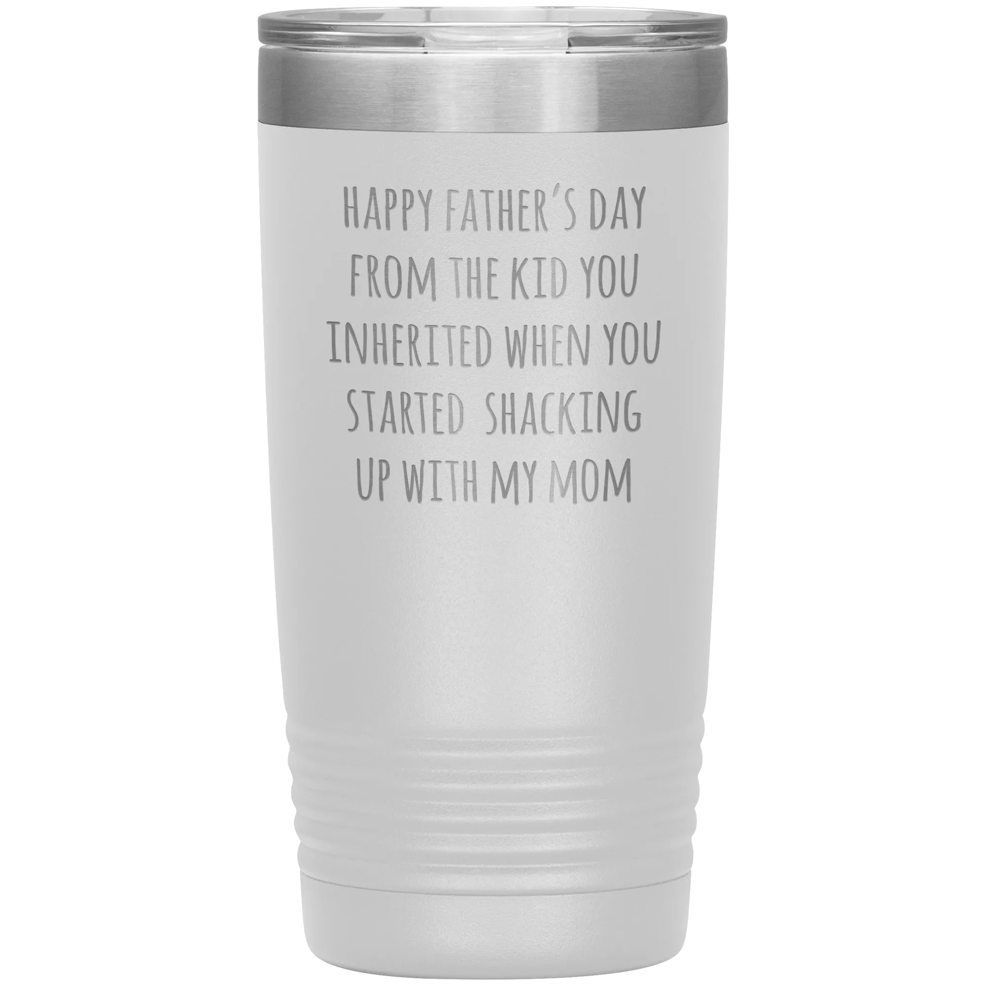 Stepdad Mug Stepfather Gifts Happy Father's Day From the Kid You Inherited When You Started Shacking Up with My Mom Tumbler Cup 20 oz BPA Free