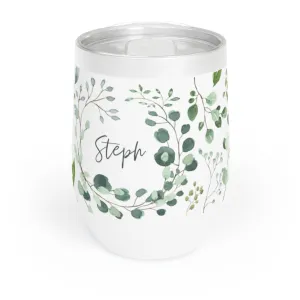 Steph - Chill Wine Tumbler